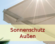 Sonnenschutz Aussen